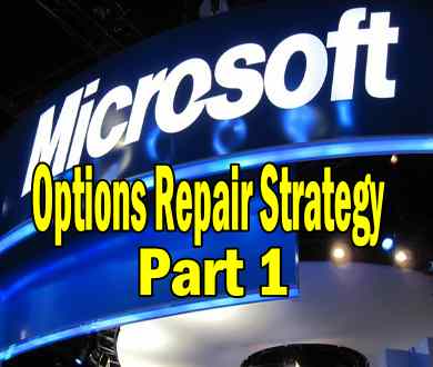 Microsoft Stock – Options Repair Strategy Part 1