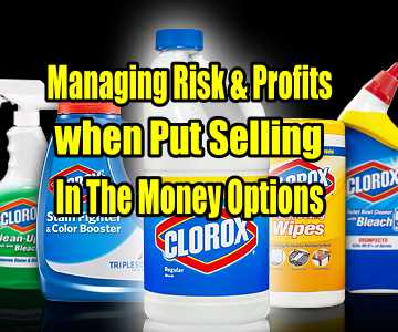 Managing Risk and Profits when Put Selling In The Money Options