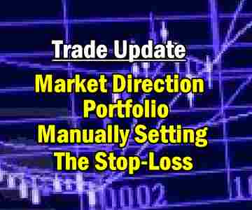 Trade Update – Setting The Stop-Loss on the Market Direction Portfolio – Jan 16 2014