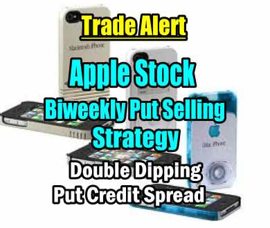 Apple Stock Biweekly Put Selling Trade Alert – Double Dipping – Mar 13 2014