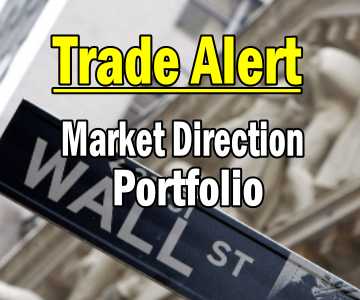 Trade Alert and Strategy Outline For Market Direction Portfolio – May 13 2014