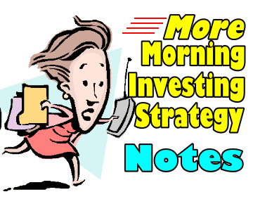 More Morning Investing Strategy Notes and Trades for August 6 2014