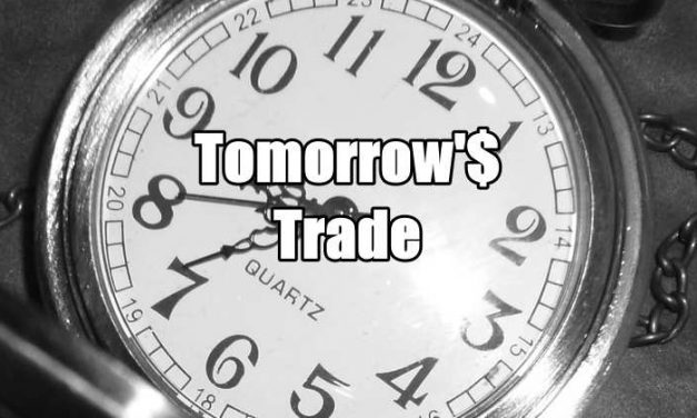 Tomorrow’s Trade for Feb 9 2016