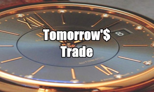 Tomorrow’s Trade for Feb 8 2016