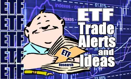 4% ETF Trade Ideas and Alerts For Oct 13 2017