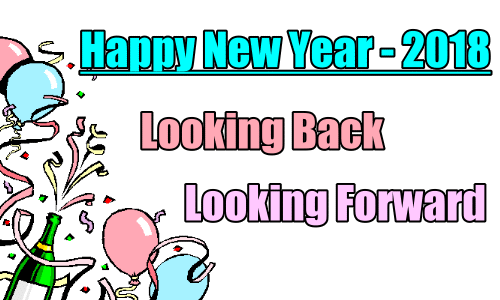 Happy New Year 2018 – Looking Back – Looking Forward