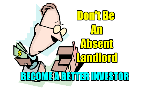 Become A Better Investor: Don’t Be An Absent Landlord – Home On The Range and Stocks For $Zero