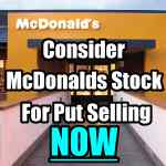 Consider McDonalds Stock Now For Put Selling