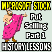 Microsoft Stock Put Selling History Lessons Part 1