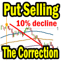 Put Selling At A 10% Correction Level Could Result In Profits