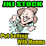 Put Selling The Rise In Johnson and Johnson Stock With Momma