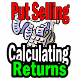 Put Selling and Calculating Rate Of Return