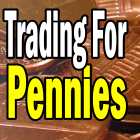 Becoming An Expert At The Trading For Pennies Strategy